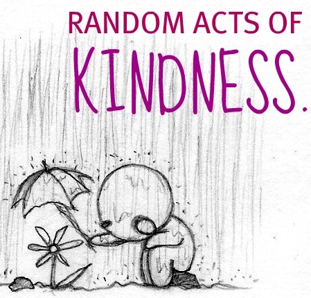 Random Acts of Kindness – Just The Right Time, Don’t You Think?