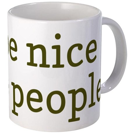 Join My “Be Nice” Club – Win a Free “Be Nice” Mug