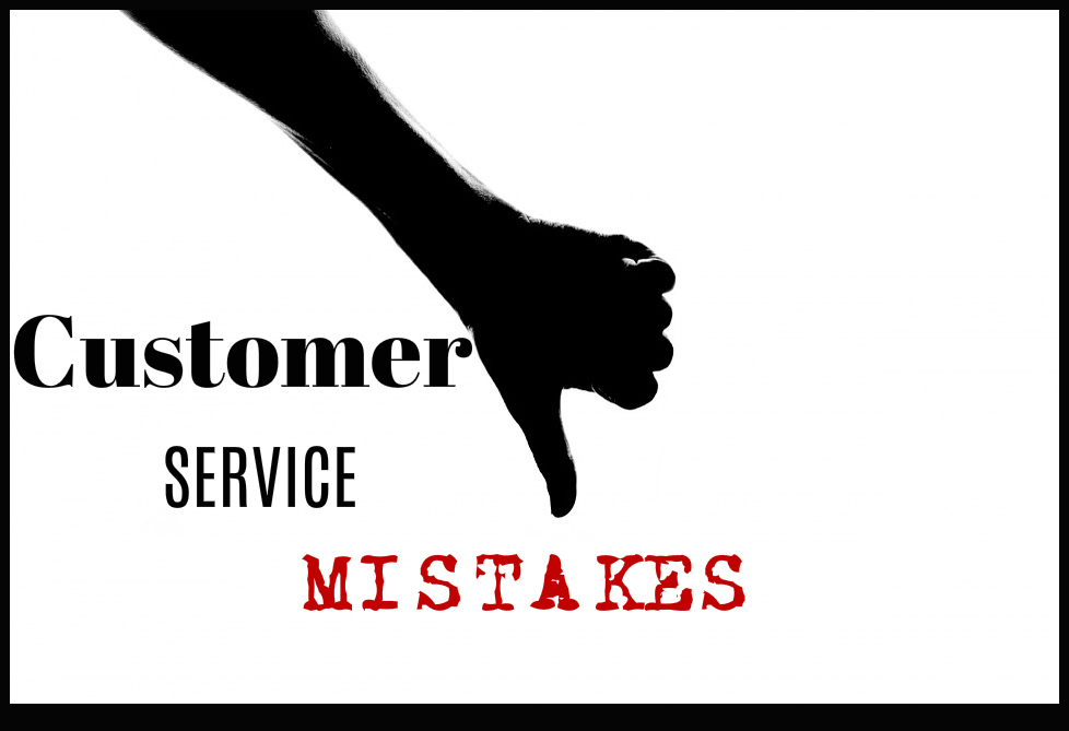 TOP TEN Customer Service Mistakes And THE FIX